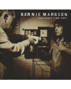 Bernie Marsden - And About Time Too (Expanded Edition) CD