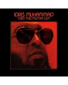 Idris Muhammad (1939-2014) - Turn This Mutha Out LP
