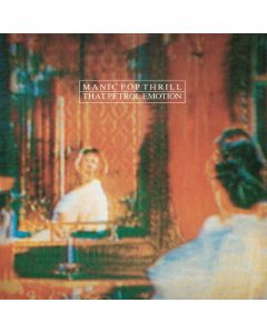 That Petrol Emotion - Manic Pop Thrill (Colored Vinyl) 10I