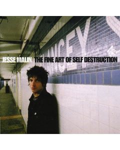 Jesse Malin - The Fine Art Of Self Destruction CD