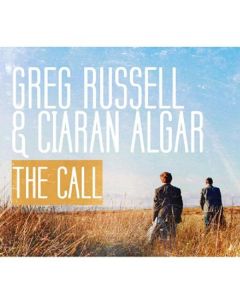 Greg Russell & Ciaran Algar - The Call CD