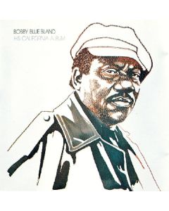 Bobby 'Blue' Bland - His California Album CD