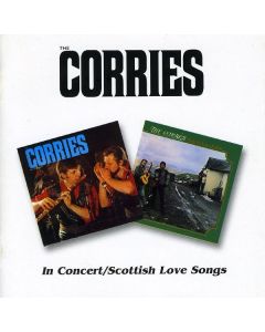The Corries - In Concert / Scottish Love Songs CD