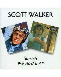 Scott Walker - Stretch / We Had It All CD