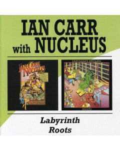 Nucleus (Ian Carr's Nucleus) - Labyrinth / Roots CD