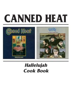 Canned Heat - Hallelujah / Cook Book CD
