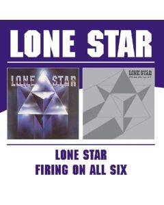 Lone Star - Lone Star/Firing On All CD