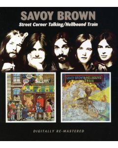 Savoy Brown - Street Corner Talking / Hellbound Train CD