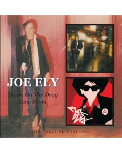 Joe Ely - Down On The Drag/Live Shots CD
