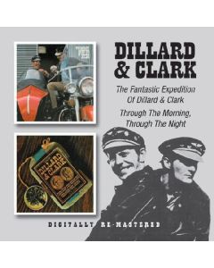 Doug Dillard & Gene Clark - The Fantastic Expedition Of Dillard & Clark / Through The Morning, Through The Light CD