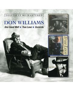 Don Williams - One Good Well / True Love / Currents CD