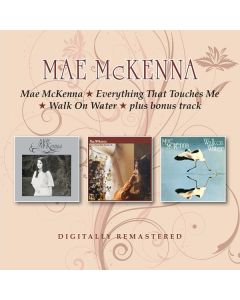 Mae McKenna - Mae McKenna / Everything That Touches Me / Walk On CD