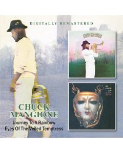 Chuck Mangione (1940-2025) - Journey To A Rainbow / Eyes Of The Veiled CD