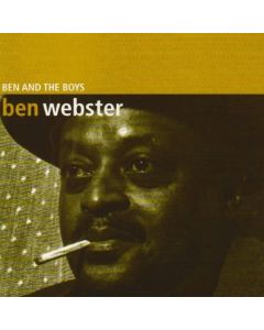 Ben Webster (1909-1973) - Ben And The Boys CD
