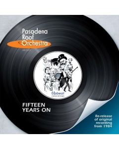 The Pasadena Roof Orchestra - Fifteen Years On CD