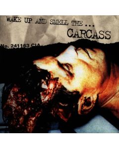 Carcass - Wake Up And Smell The Carcass CD