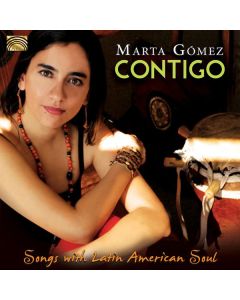 Marta Gómez - Contigo: Songs With Latin American Soul CD