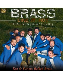 Dzambo Agusevi Orchestra - Brass Like It Hot CD