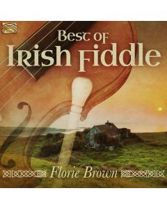Florie Brown - Best Of Irish Fiddle CD