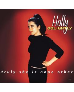 Holly Golightly - Truly She Is None Other (180g) (Expanded Edition) LP