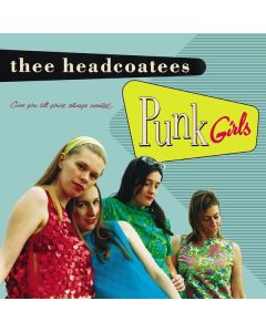 Thee Headcoatees - Punk Girls LP