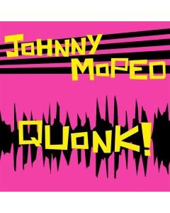 Johnny Moped - Quonk! CD