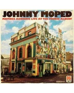 Johnny Moped - Matinee Acoustic: Live At The Prince Albert CD