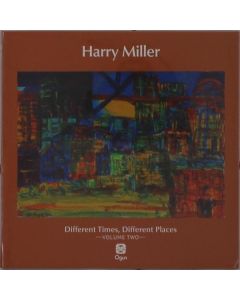 Harry Miller (1941-1983) - Different Times, Different Places Volume Two CD
