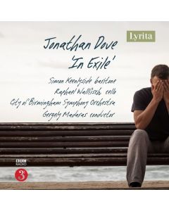 Jonathan Dove - In Exile für Bariton, Cello & Orchester CD