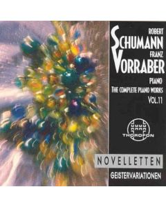 Franz Vorraber: Robert Schumann (1810-1856) • The Complete Piano Works Vol. 11 CD