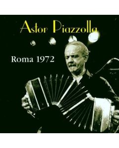 Astor Piazzolla • Roma 1972 CD