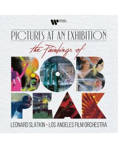 Leonard Slatkin - Pictures at an Exhibition "The Paintings of Bob Peak" CD