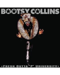 William "Bootsy" Collins - Fresh Outta 'P' University (2025 Remaster) (180g) LP