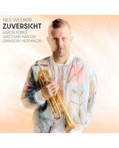 Nils Wülker - Zuversicht CD