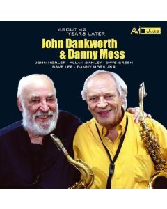 John Dankworth & Danny Moss - About 42 Years On CD