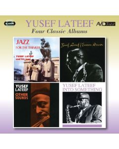Yusef Lateef (1920-2013) - Jazz For The Thinker / Eastern Sounds / Other Sounds / Into Something CD