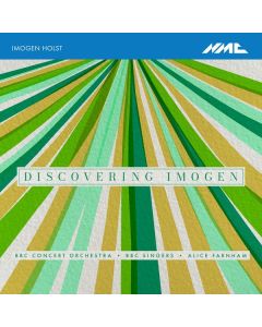 Imogen Holst (1907-1984) - Orchesterwerke - "Discovering Imogen" CD