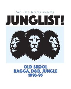 Junglist! Old Skool Ragga, D&B, Jungle LP