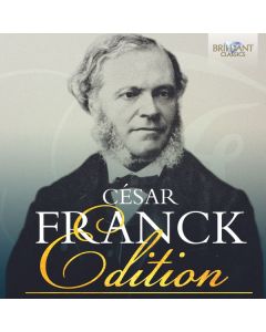 Cesar Franck (1822-1890) - Cesar Franck Edition (Brilliant) CD