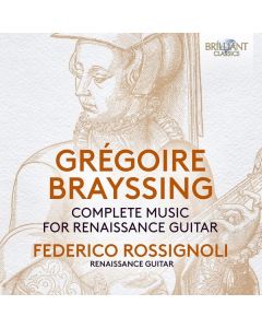 Gregoire Brayssing (ca. 16. Jahrhundert) - Quart Livre de Tabulature de Guiterre CD