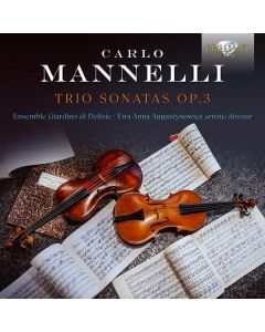 Carlo Mannelli (1640-1697) - Triosonaten op.3 Nr.1-12 CD