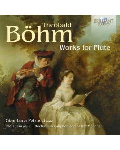 Theobald Böhm (1794-1881) - Werke für Flöte CD