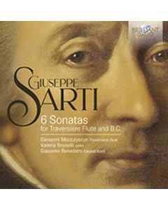 Giuseppe Sarti (1729-1802) - Sonaten Nr.1-6 für Flöte & Bc CD