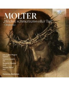 Johann Melchior Molter (1696-1765) - Oratorium "Höchst schmerzensvoller Tag" CD
