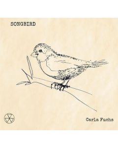 Carla Fuchs - Songbird CD