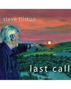 Steve Tilston - Last Call CD