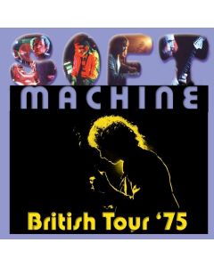 Soft Machine - British Tour 1975 CD