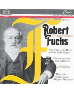 Robert Fuchs (1847-1927) • Orchesterwerke Vol. 1 CD