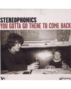 Stereophonics - You Gotta Go There To Come Back CD