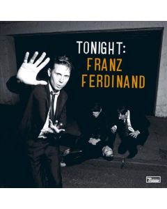 Franz Ferdinand - Tonight: Franz Ferdinand (180g) LP